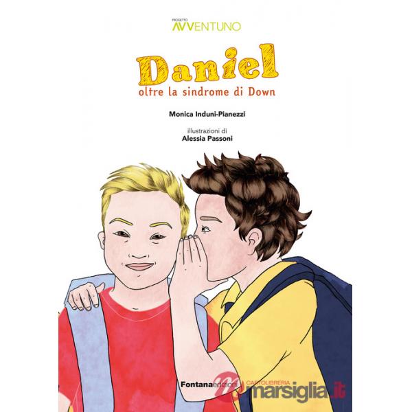 Daniel oltre la sindrome di Down