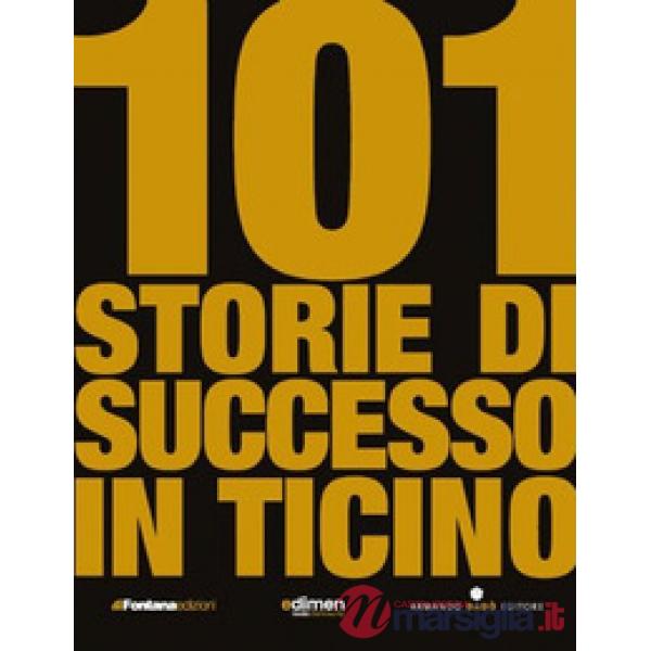 101 storie di successo in Ticino