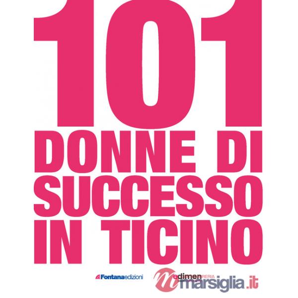 101 donne di successo in Ticino