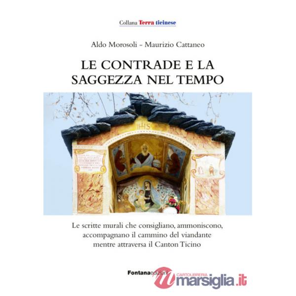 Contrade e la saggezza nel tempo (Le)