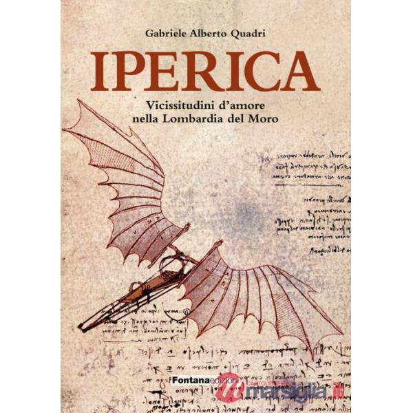 Iperica. Vicissitudini d'amore nella Lombardia del Moro