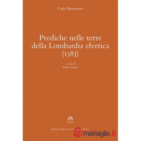 Prediche nelle terre della Lombardia elvetica (1583)