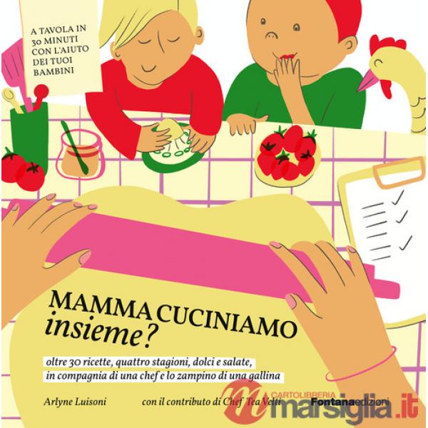 Mamma cuciniamo insieme?