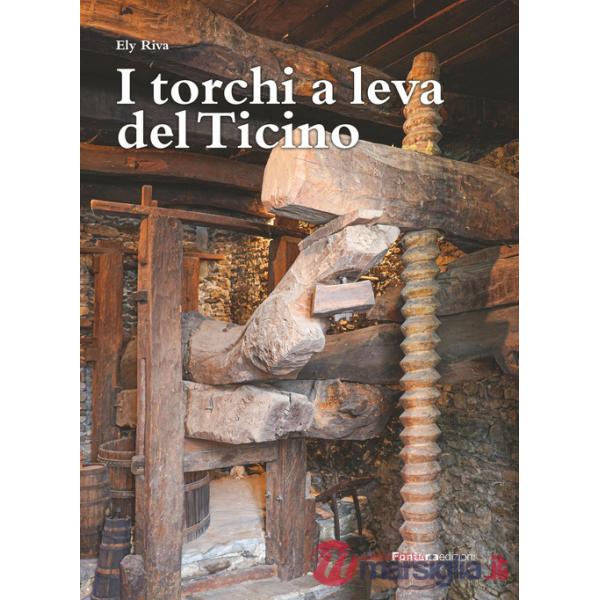 Torchi a leva del Ticino (I)