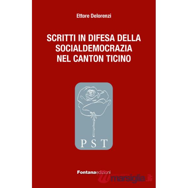Scritti in difesa della socialdemocrazia nel Canton Ticino