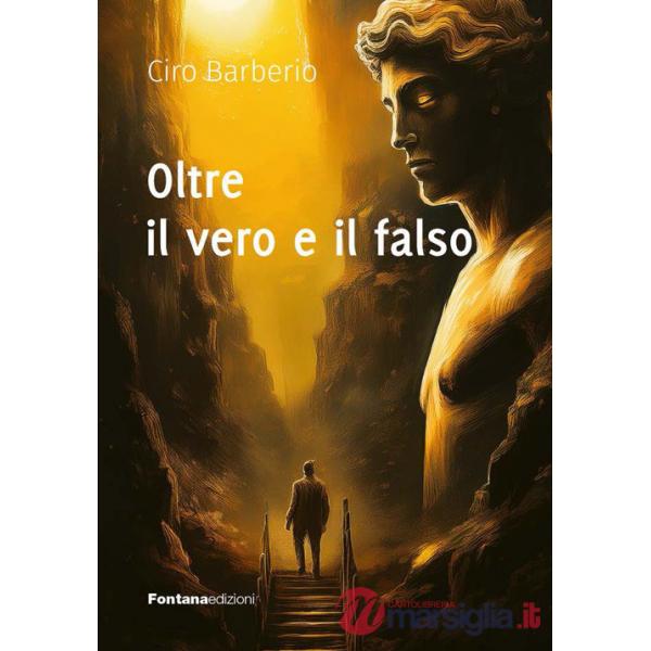 Oltre il vero e il falso