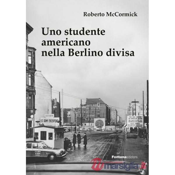 Studente americano nella Berlino divisa (Uno)