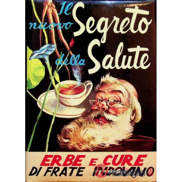 Nuovo segreto della salute. Erbe e cure di frate Indovino (Il)