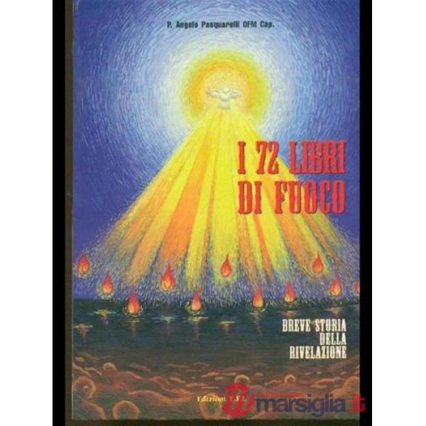 Settantadue libri di fuoco. Breve storia della rivelazione (I)