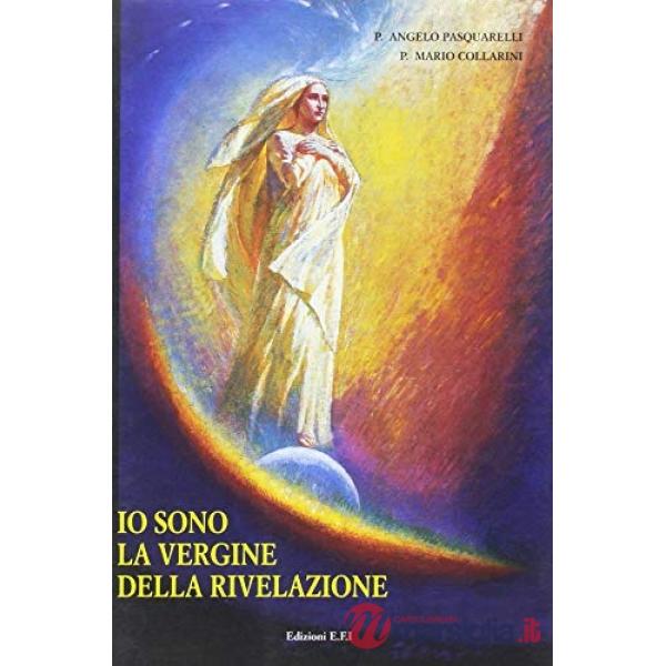 Io sono la Vergine della rivelazione