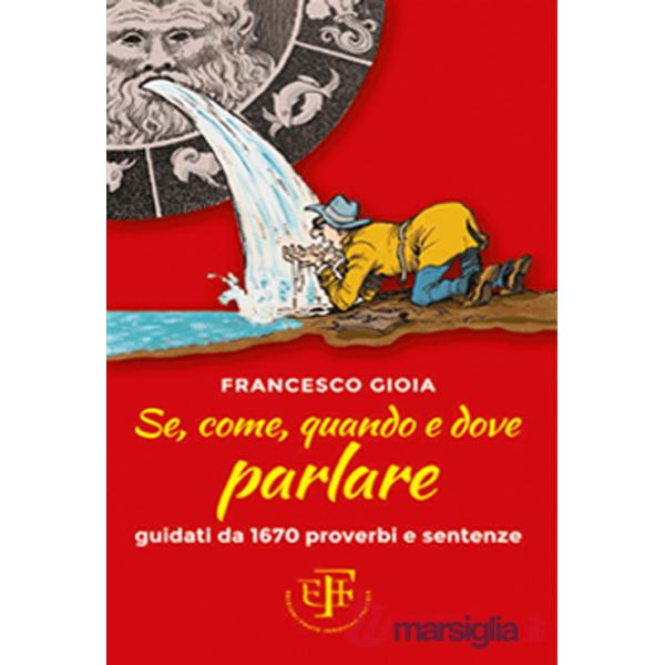 Se, come, quando e dove parlare