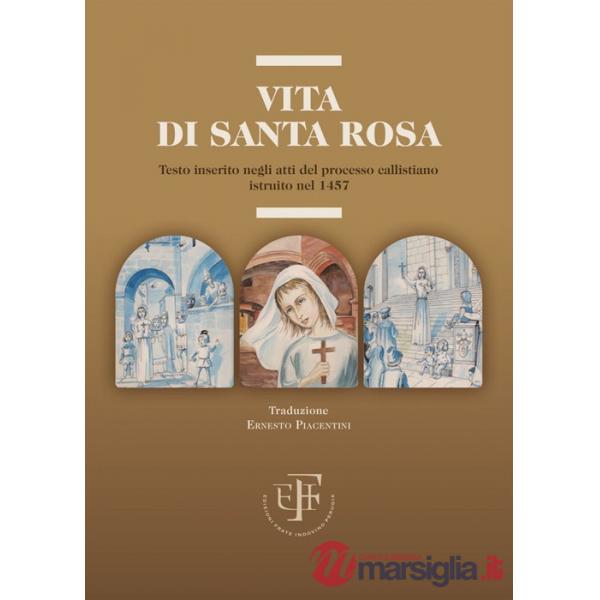Vita di Santa Rosa. Testo inserito negli atti del processo callistiano istruito nel 1457