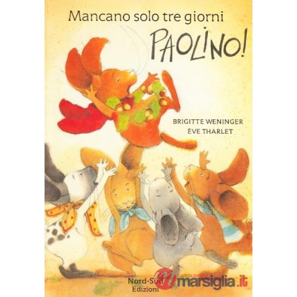 Mancano solo tre giorni, Paolino!
