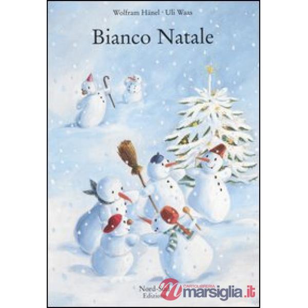 Bianco Natale. Ediz. illustrata