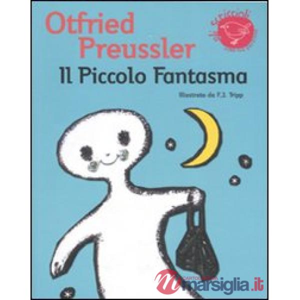 Piccolo fantasma. Ediz. illustrata (Il)