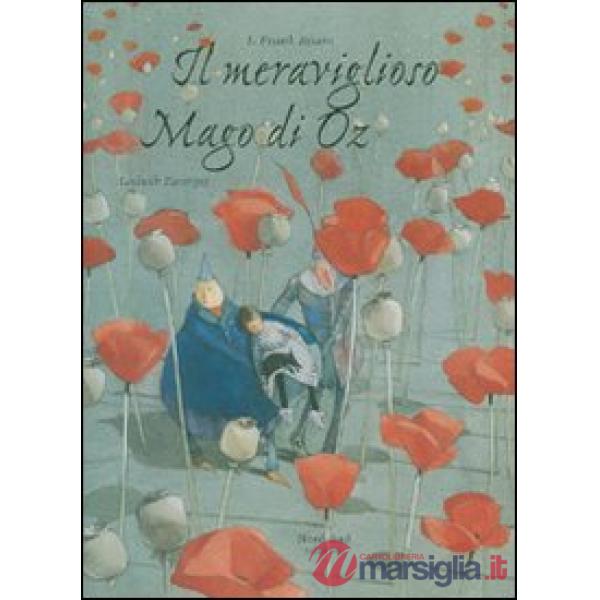 Meraviglioso mago di Oz. Ediz. a colori (Il)