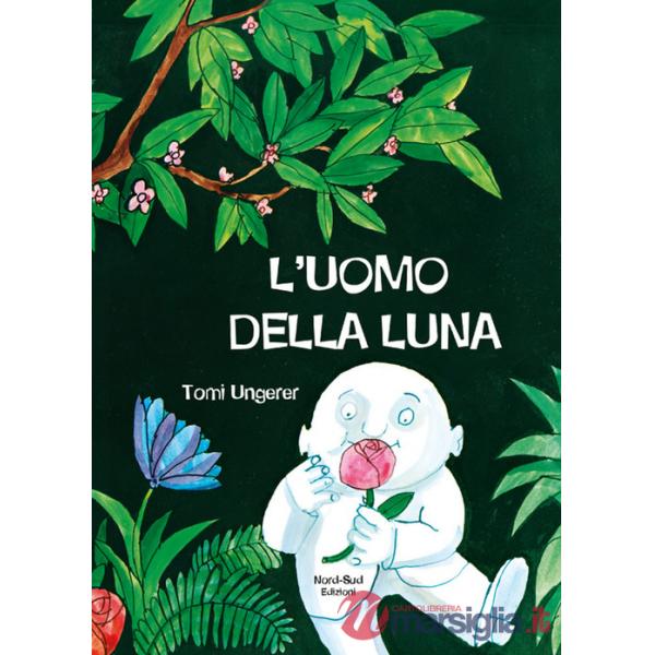 Uomo della luna. Ediz. illustrata (L')