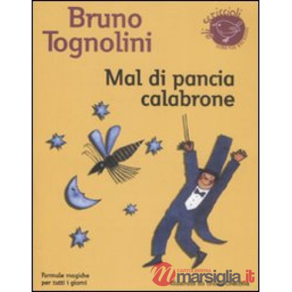 Mal di pancia Calabrone. Formule magiche per tutti i giorni