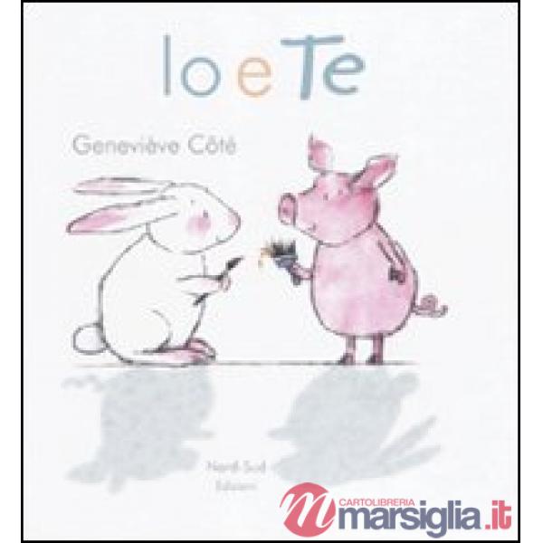 Io e te. Ediz. illustrata