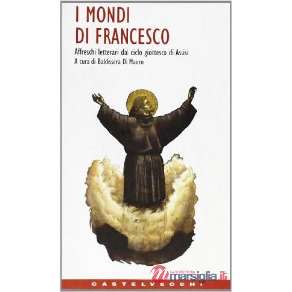 Mondi di Francesco (I)