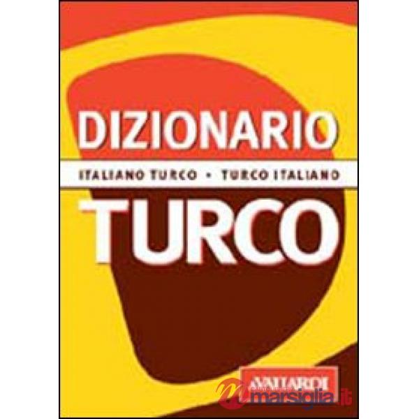 Dizionario turco. Italiano-turco. Turco-italiano