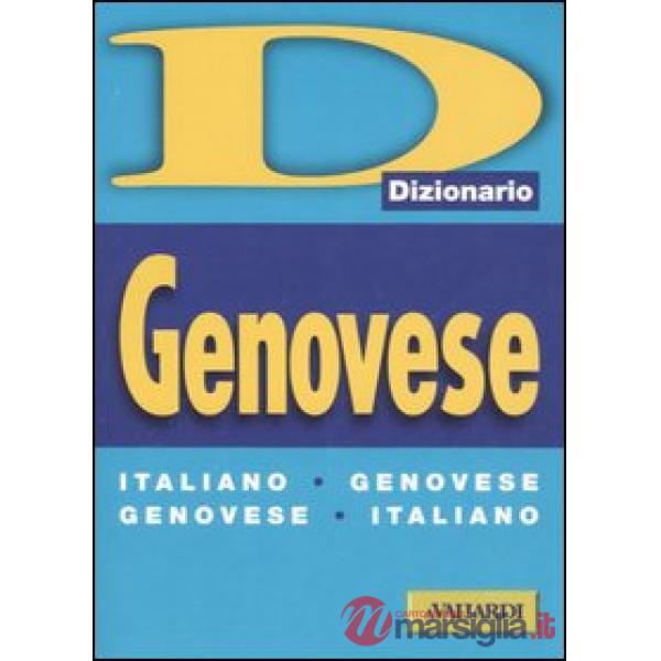 Dizionario genovese. Italiano-genovese, genovese-italiano