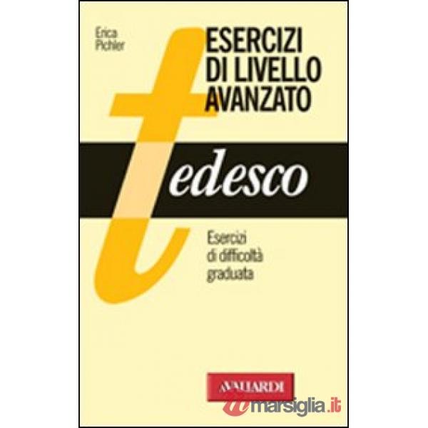 Tedesco. Esercizi di livello avanzato