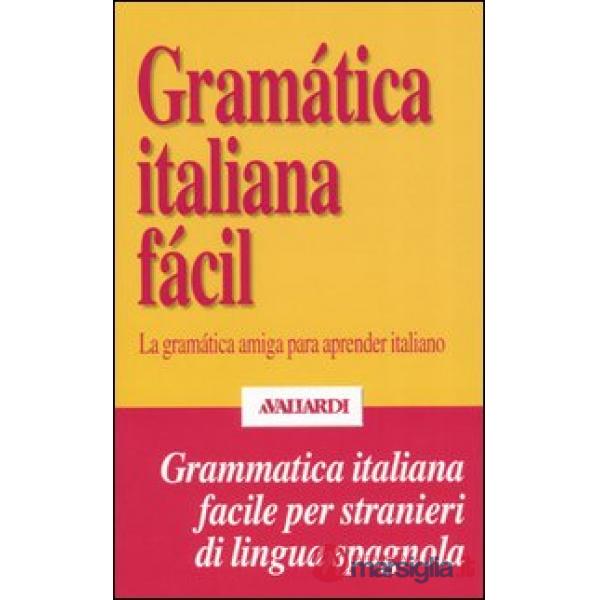 Gramática italiana fácil. La gramática amiga para aprender italiano
