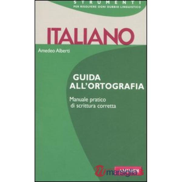 Italiano. Guida all'ortografia