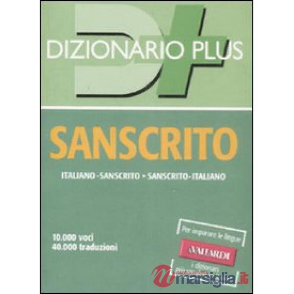 Dizionario sanscrito. Sanscrito-italiano, italiano-sanscrito