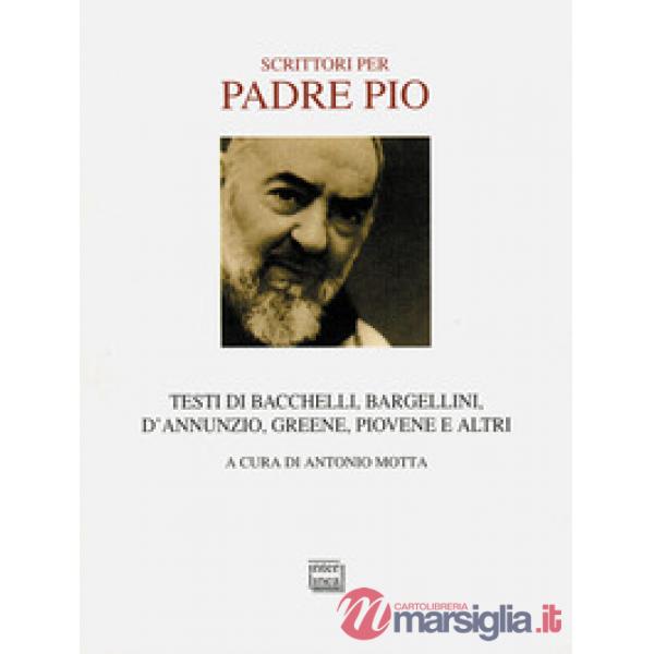 Scrittori per padre Pio