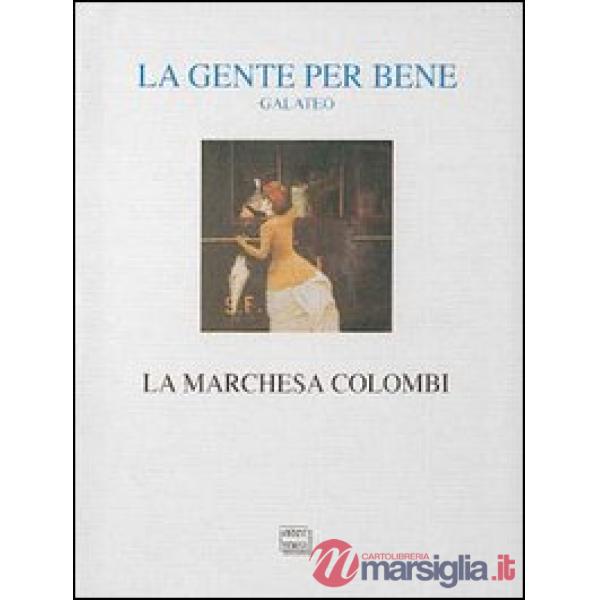 Gente per bene. Galateo (La)