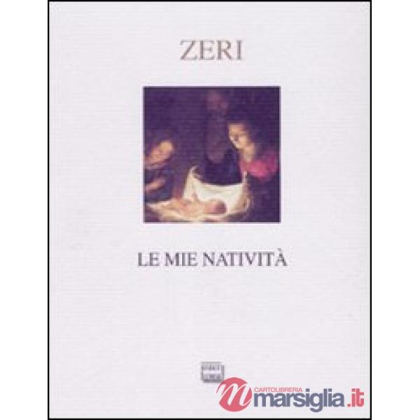 Mie natività. Ediz. illustrata (Le)