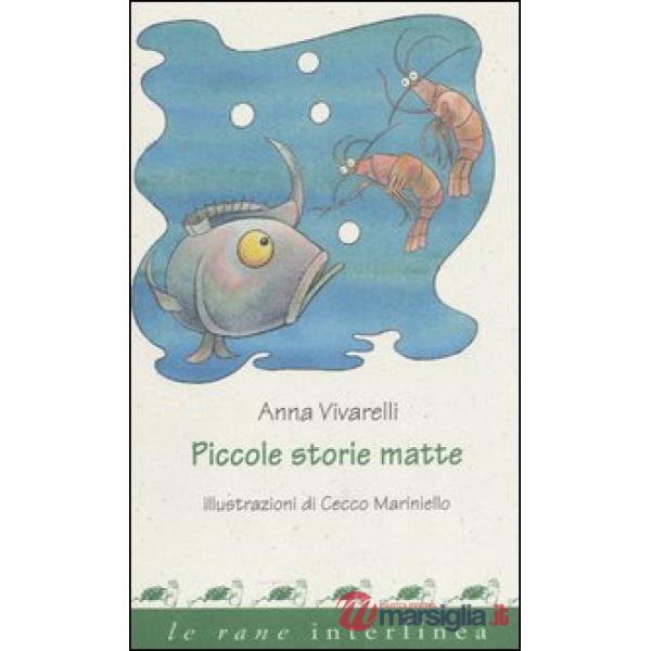 Piccole storie matte. Ediz. illustrata