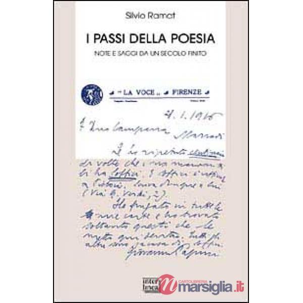 Passi della poesia. Saggi e note da un secolo finito (I)