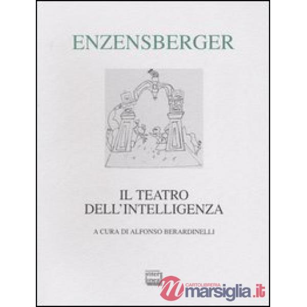 Teatro dell'intelligenza. Testo tedesco a fronte (Il)