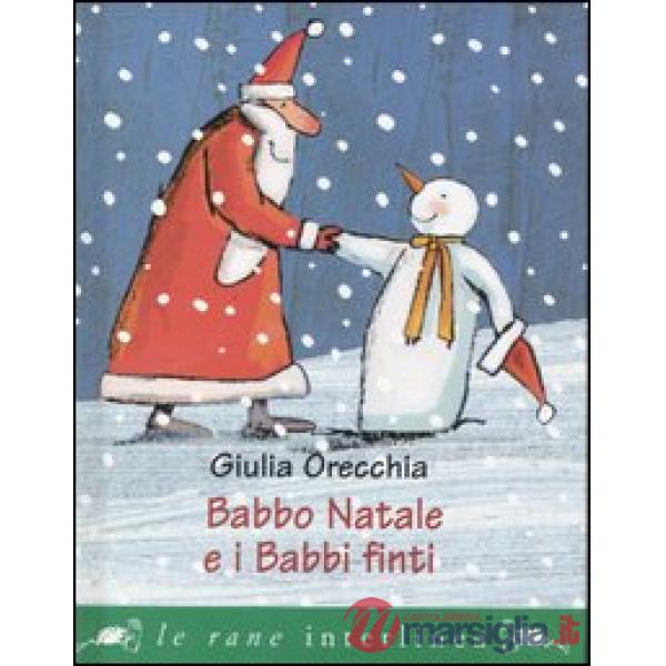 Babbo Natale e i babbi finti (ed. cart.)