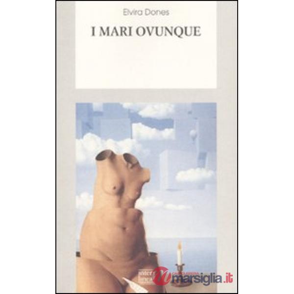 Mari ovunque (I)