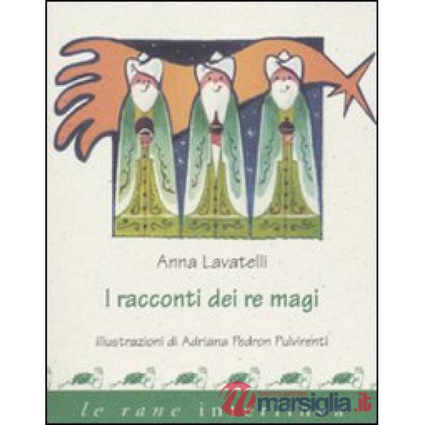 Racconti dei re Magi. Ediz. illustrata (I)