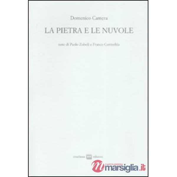 Pietra e le nuvole. Ediz. numerata (La)