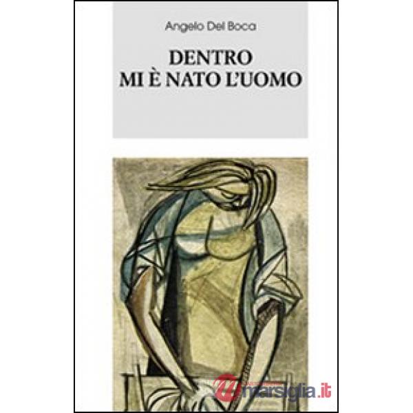 Dentro mi è nato l'uomo