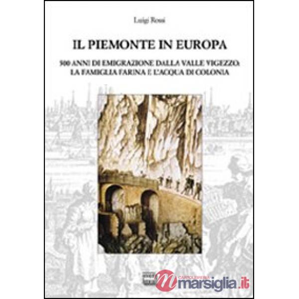 Piemonte in Europa. 500 anni di emigrazione della valle Vigezzo. La famiglia Far