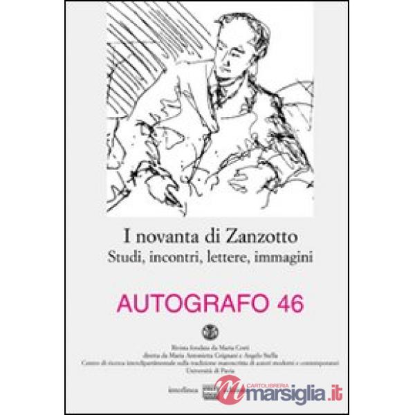 Novanta di Zanzotto. Studi, incontri, lettere, immagini (I)
