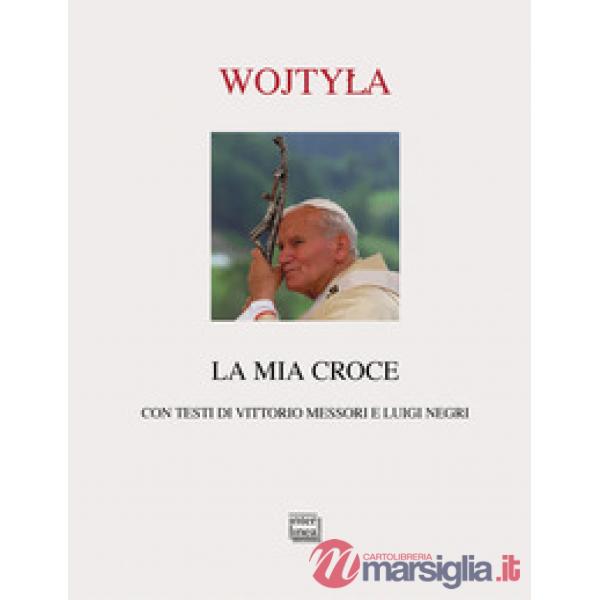 Mia croce (La)