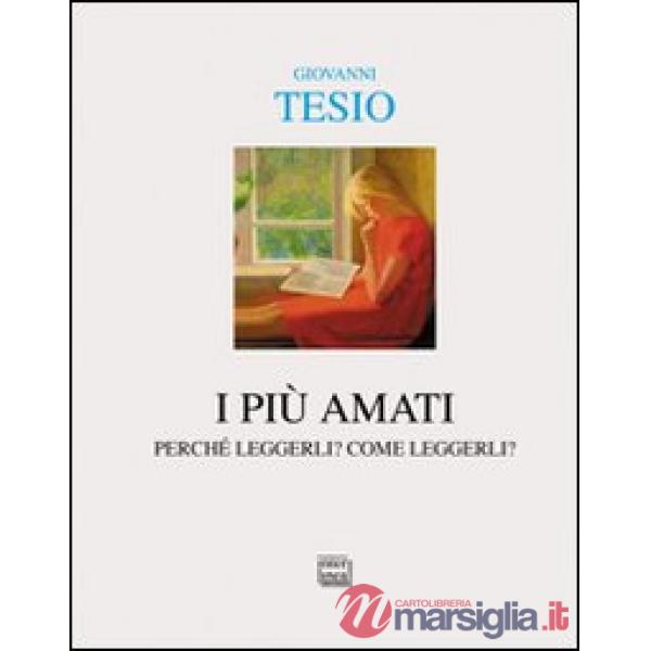 Più amati. Perché leggerli? Come leggerli? (I)