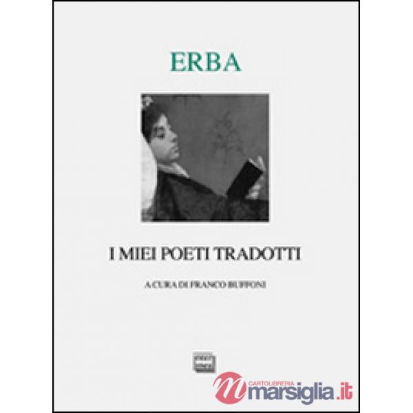 Miei poeti tradotti. Testi originali a fronte (I)
