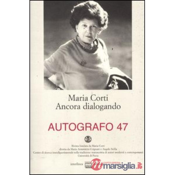 Maria Corti. Ancora dialogando