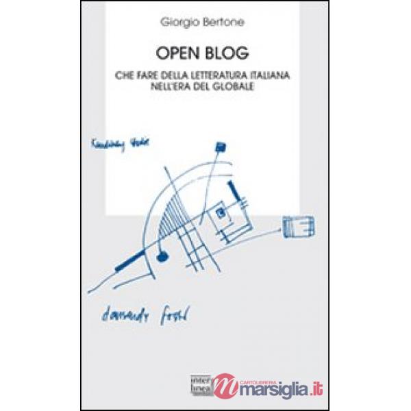 Open blog. Che fare della letteratura italiana nell'era del globale