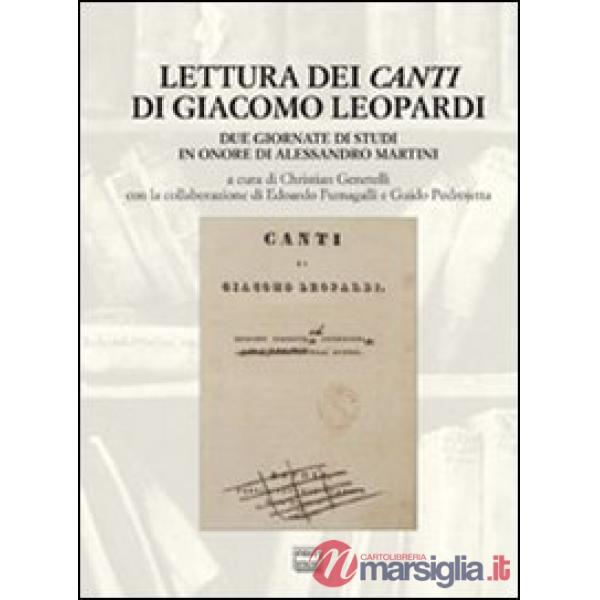 Lettura dei «Canti» di Giacomo Leopardi. Due giornate di studi in onore di Aless