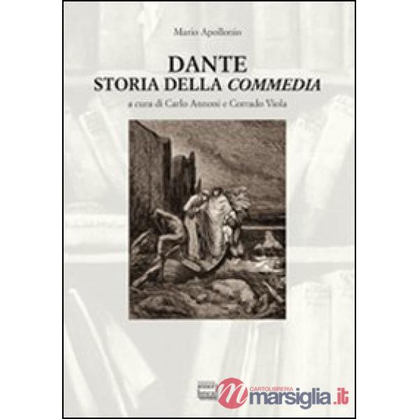 Dante. Storia della «Commedia»